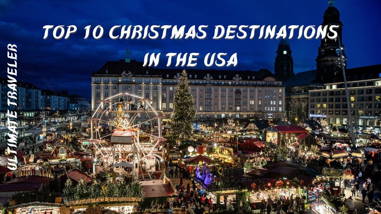 Christmas Bliss: The Ultimate Top 10 US Destinations for the Holidays! In full HD!