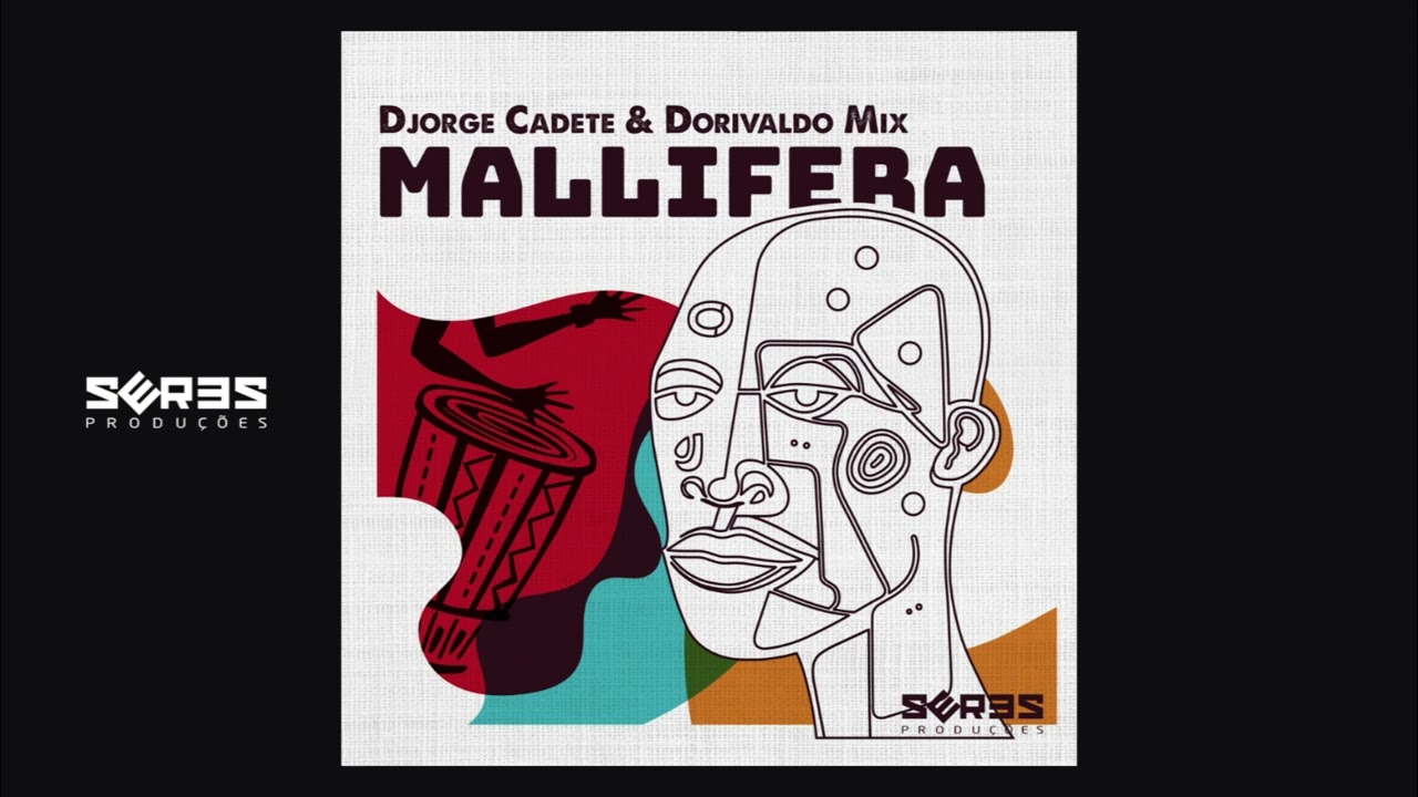 Djorge Cadete & Dorivaldo Mix - Mallifera (Radio Edit)
