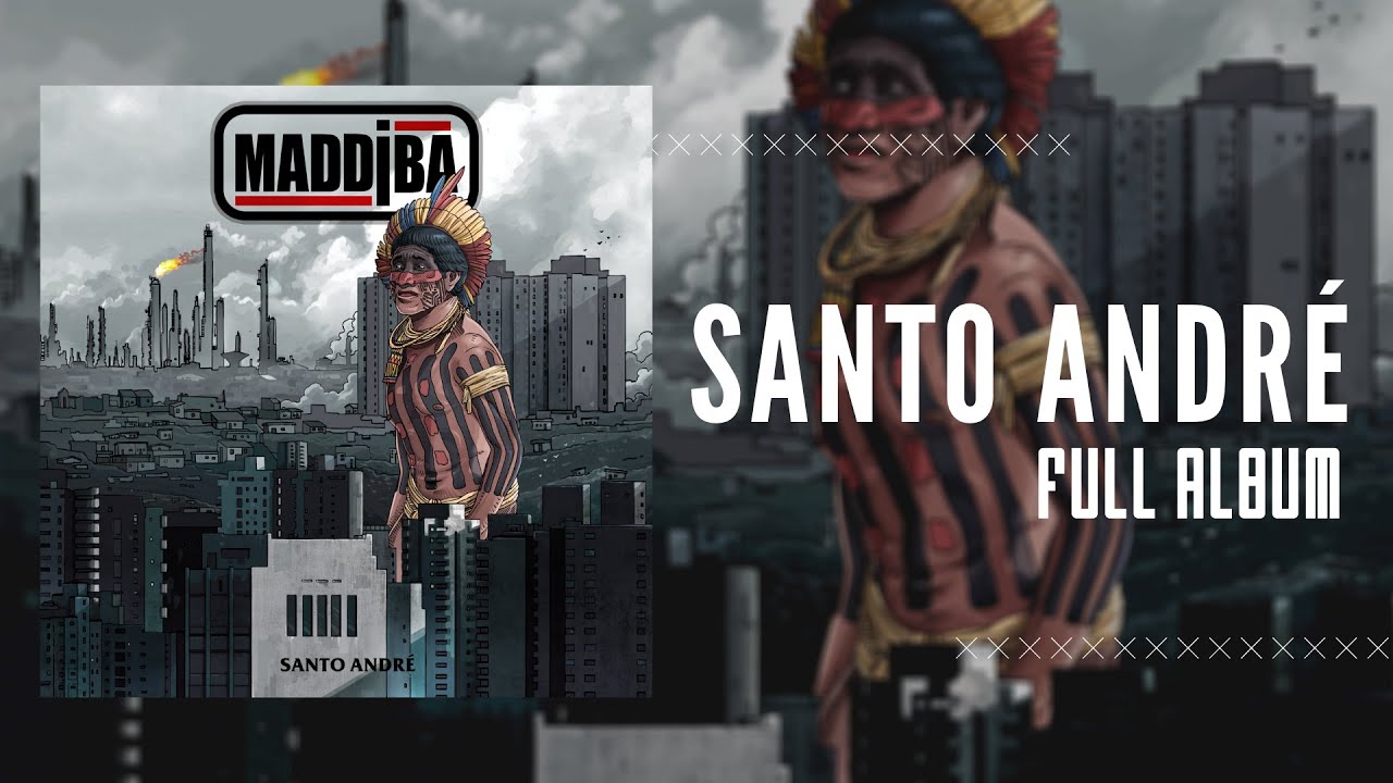 Maddiba - Santo André (Full Album)