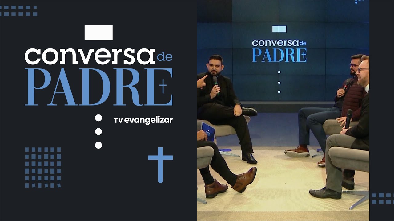 Conversa de Padre | Especial Dia do Padre | 04/08/21
