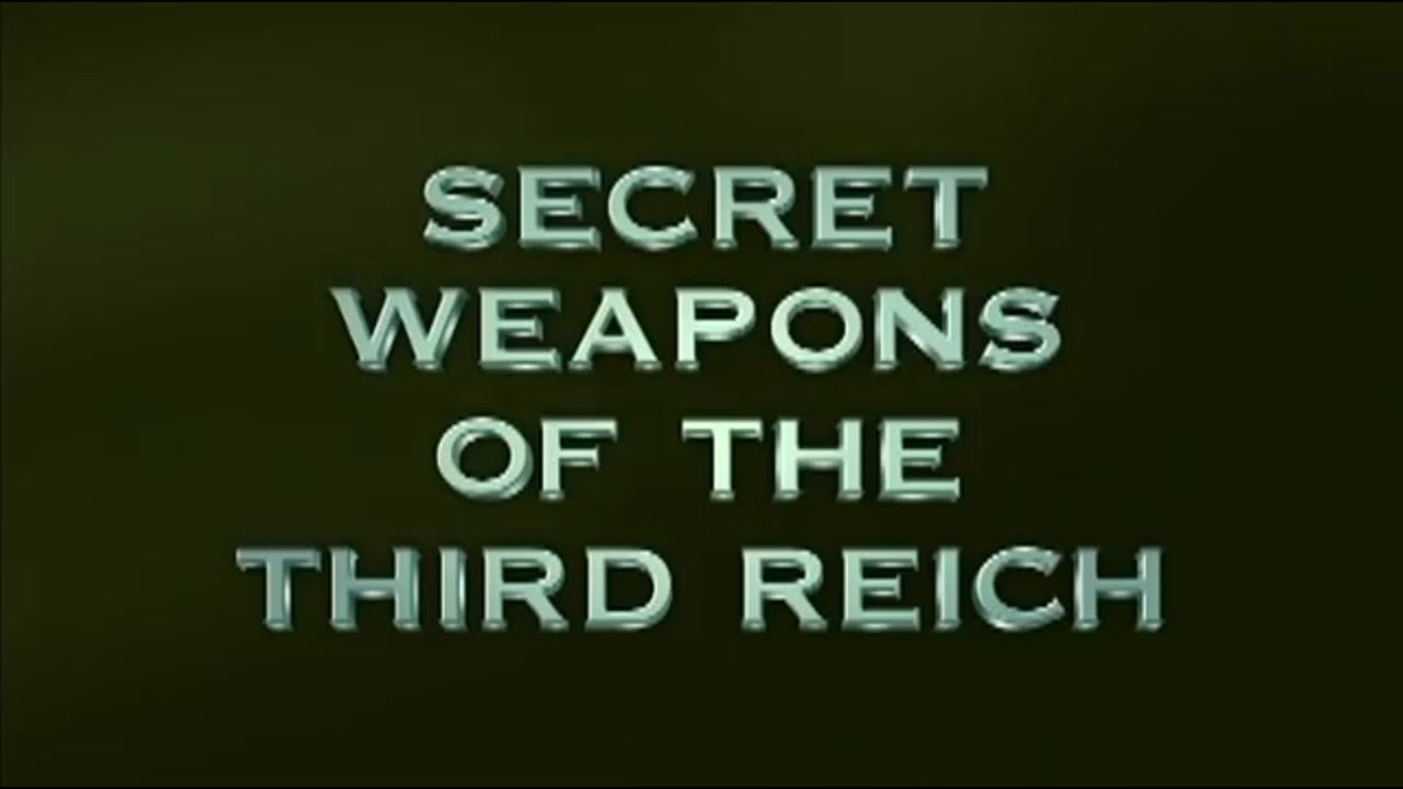 Secret Weapons Of The Third Reich | Full Documentary