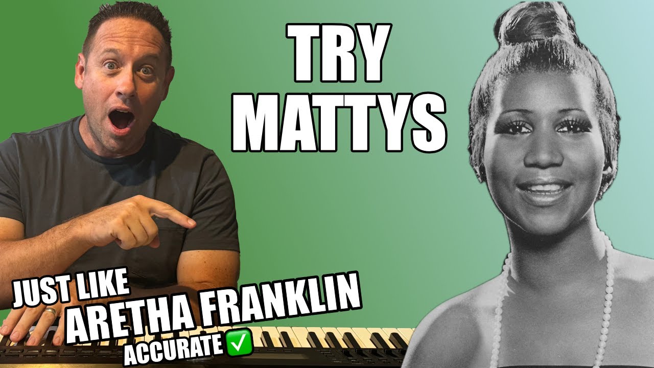 Learn To Play Piano | Try Mattys - Aretha Franklin | Accurate Lesson | Easy Tutorial