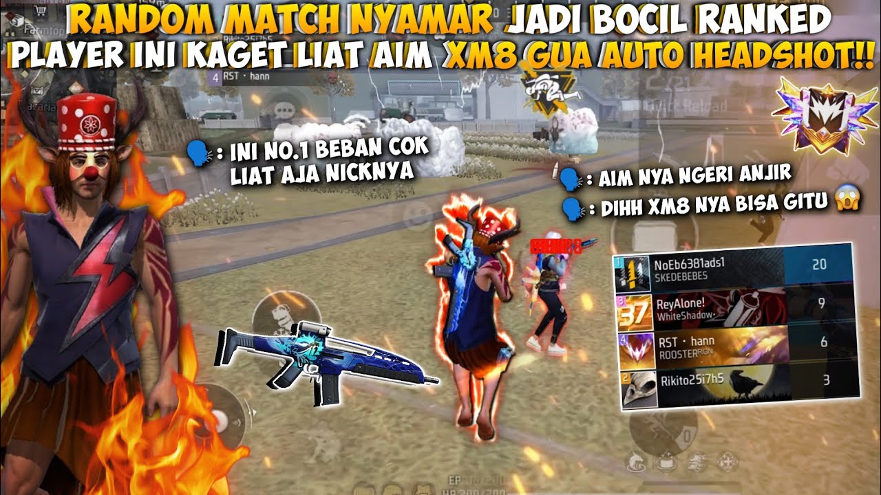 RANDOM MATCH NYAMAR JADI BOCIL RANKED!! AWALNYA DI REMEHIN?! AUTO PAMERIN SKILL JUMPSCOPE XM8!!