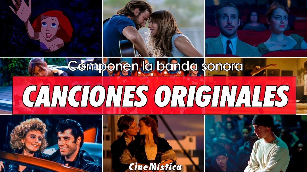 LAS MEJORES CANCIONES ORIGINALES EN EL CINE | CineMística