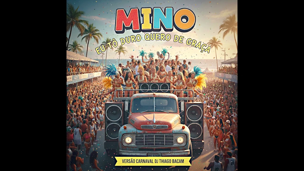 MINO - EU TÔ DURO QUERO DE GRAÇA = VERSAO CARNAVAL 2026 = PAGODÃO BAHIANO = DJ THIAGO BACAM