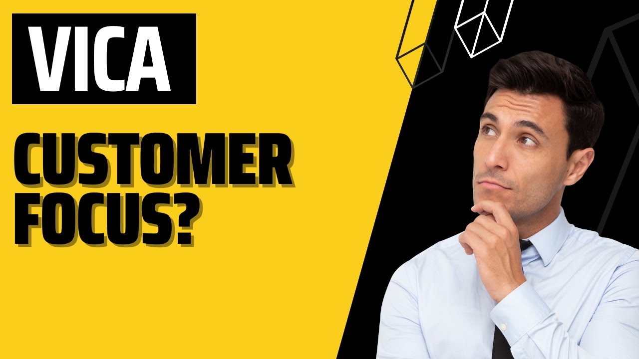 ViCA । Customer Focus?