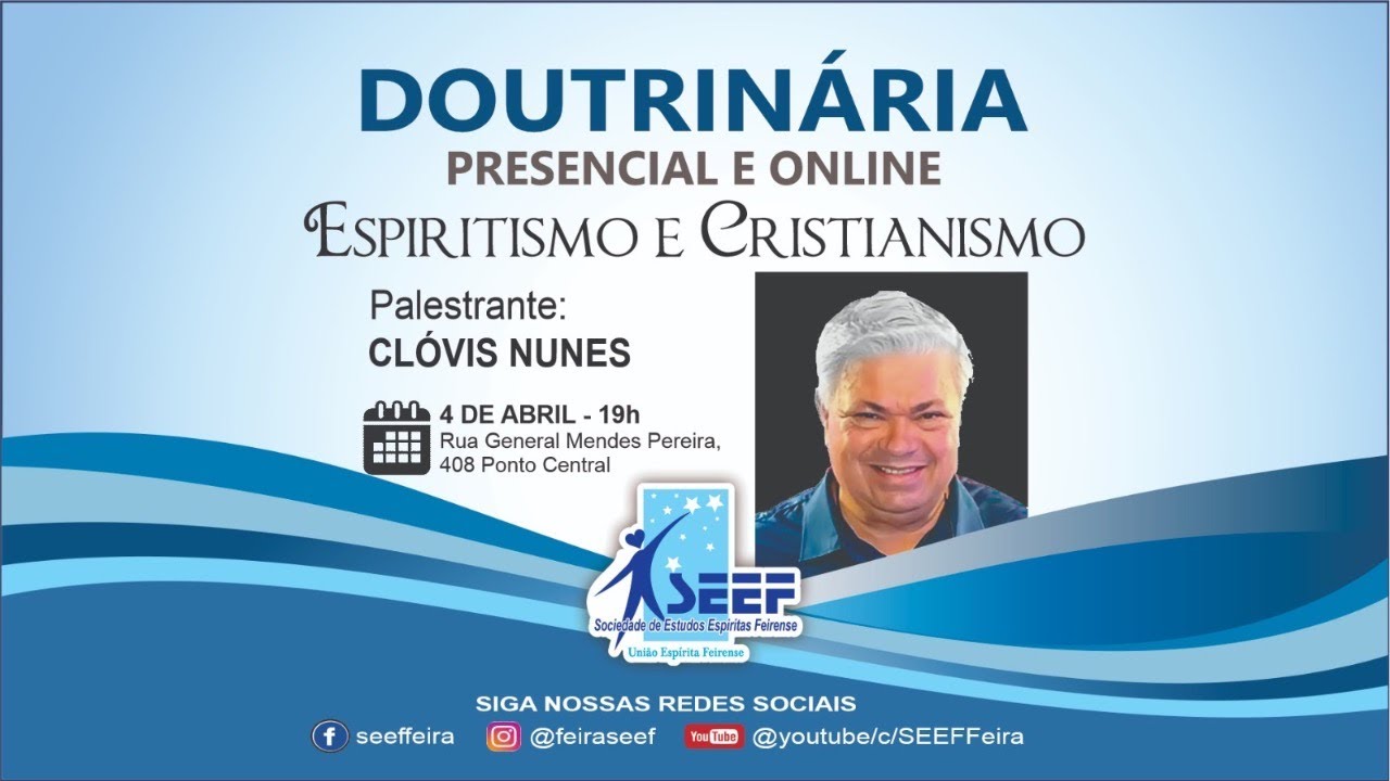 04/04/2025 às 19h | ESPIRITISMO E CRISTIANISMO | (Clóvis Nunes)