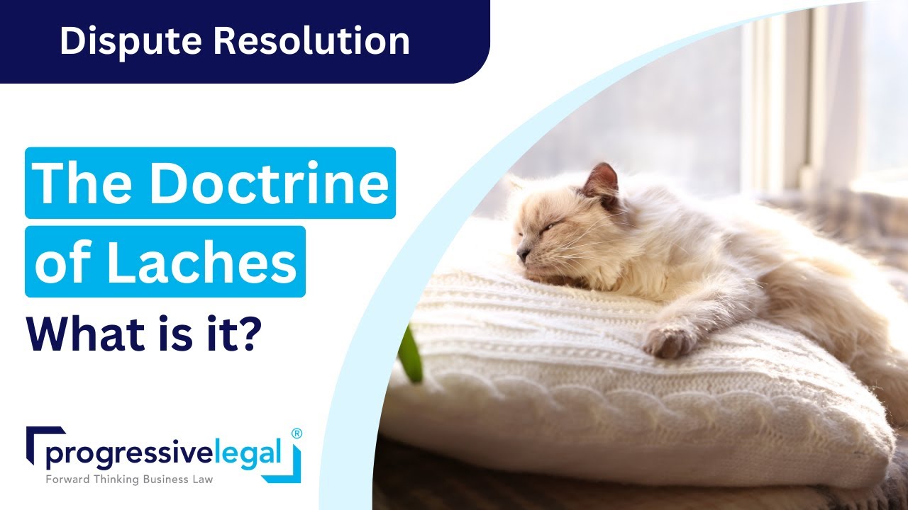 What is the Doctrine of Laches and How Does it Affect You?