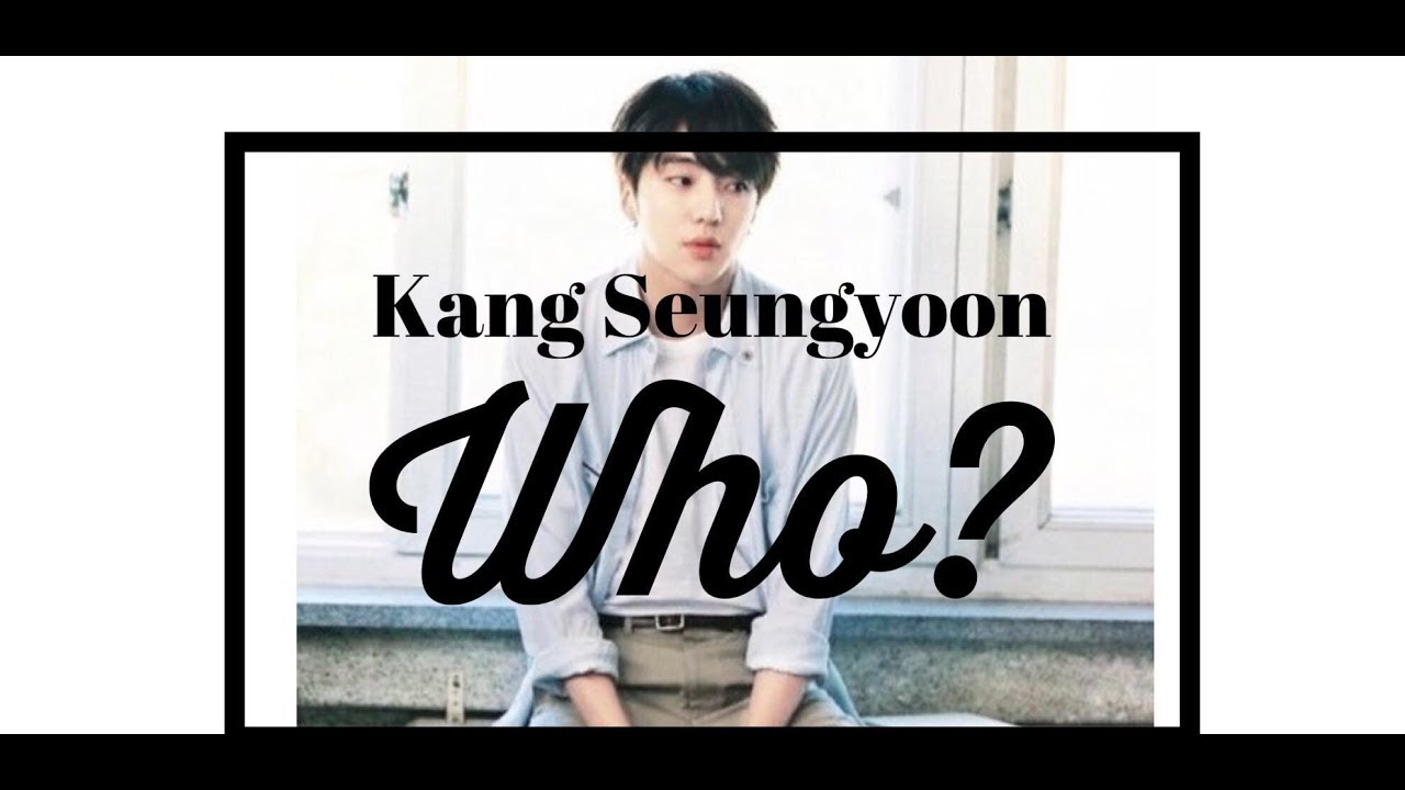 WINNER Kang Seungyoon's Journey