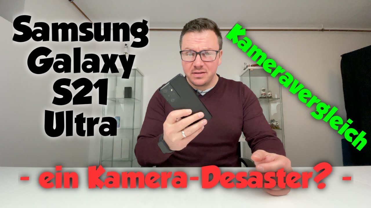 Samsung Galaxy S21 Ultra - Kameravergleich - ein Kamera-Desaster? - deutsch