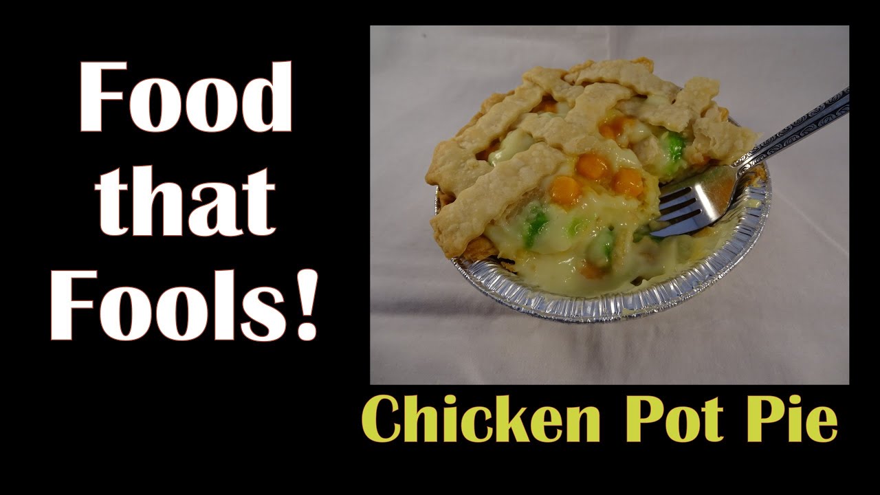 Food that Fools! - Chicken Pot Pie -with yoyomax12