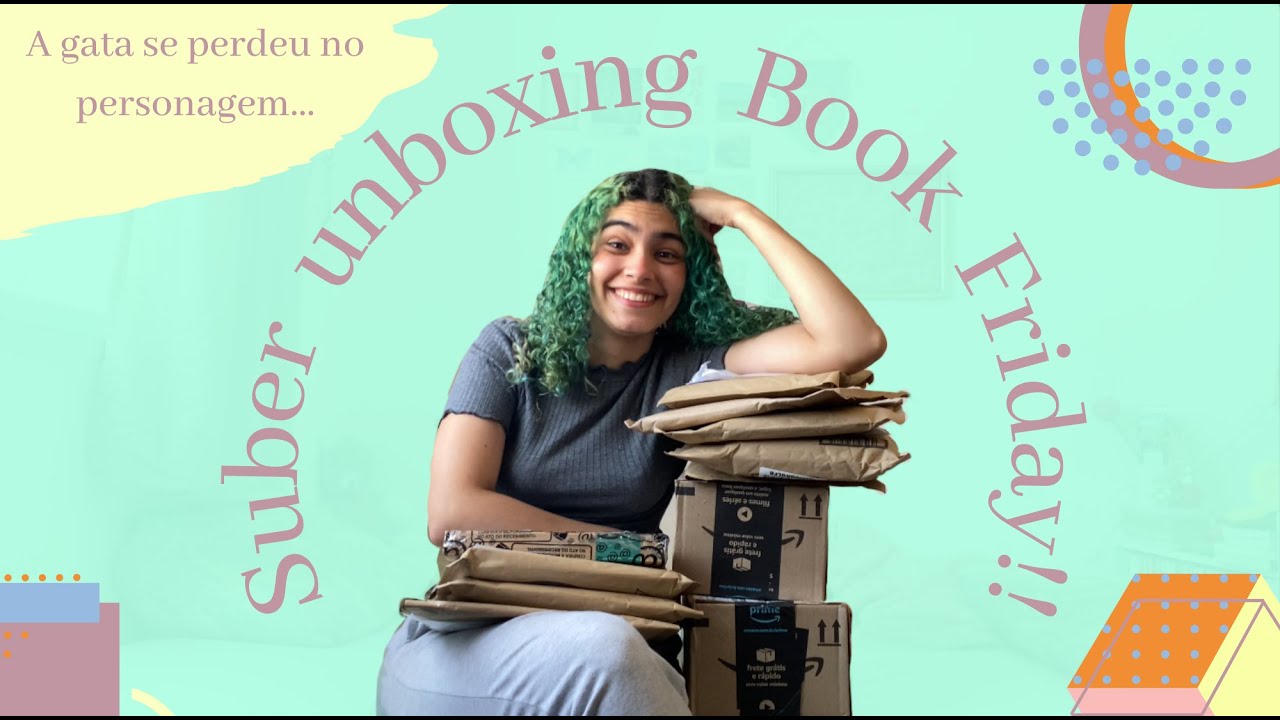 Super unboxing Book Friday!!! - Alguém exagerou um pouquinho...