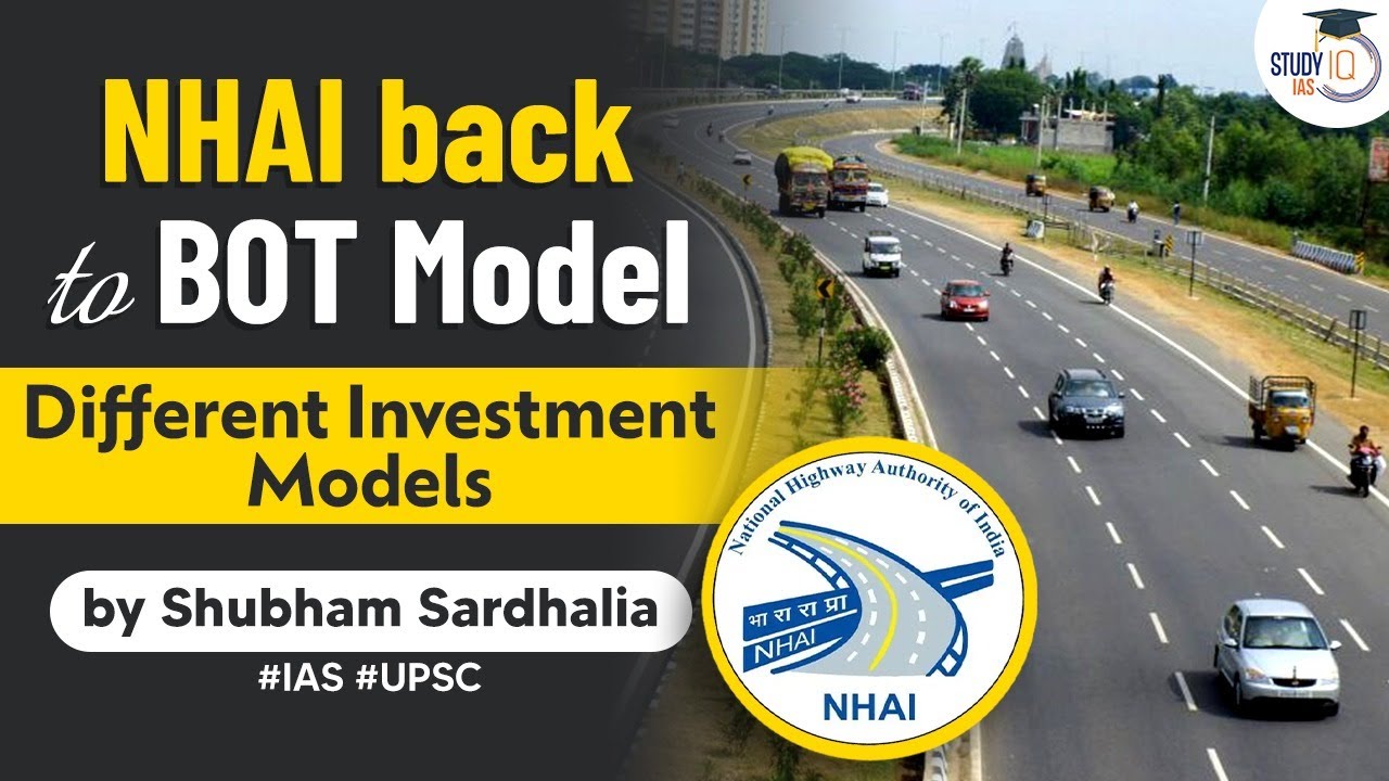 What is build-operate-transfer (BOT)? NHAI back to build-operate-transfer model | Explained | UPSC