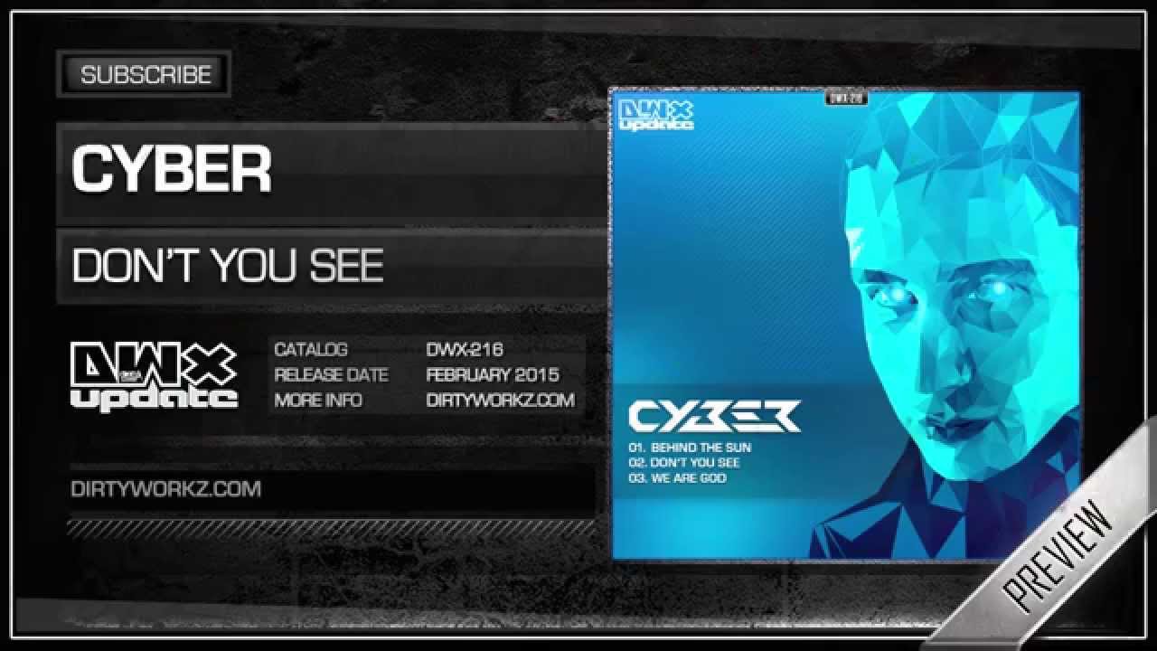 Cyber - Don't You See (Official HQ Preview)