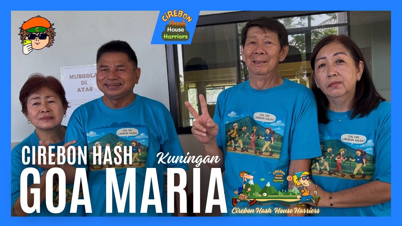CIREBON HASH Goa Maria