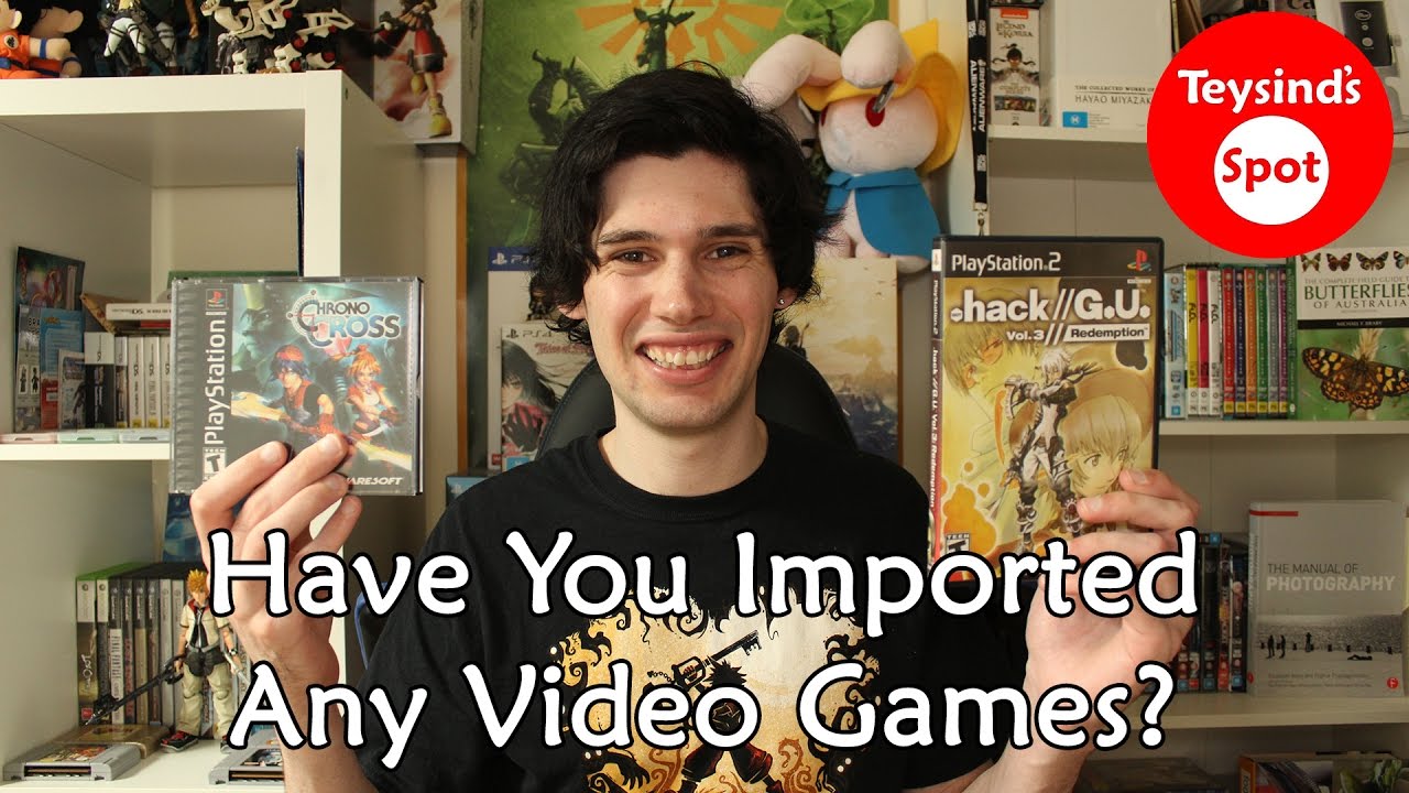 Do You Ever Import Video Games?