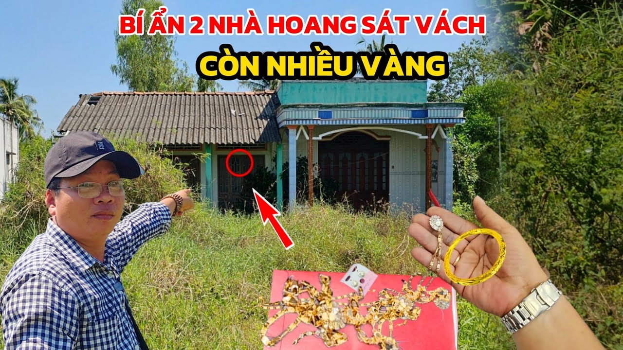 Bí Ẩn 2 Ngôi Nhà Hoang Bỏ Lại Nhiều Tài Sản Vàng Bạc Không Ai Dám Lấy
