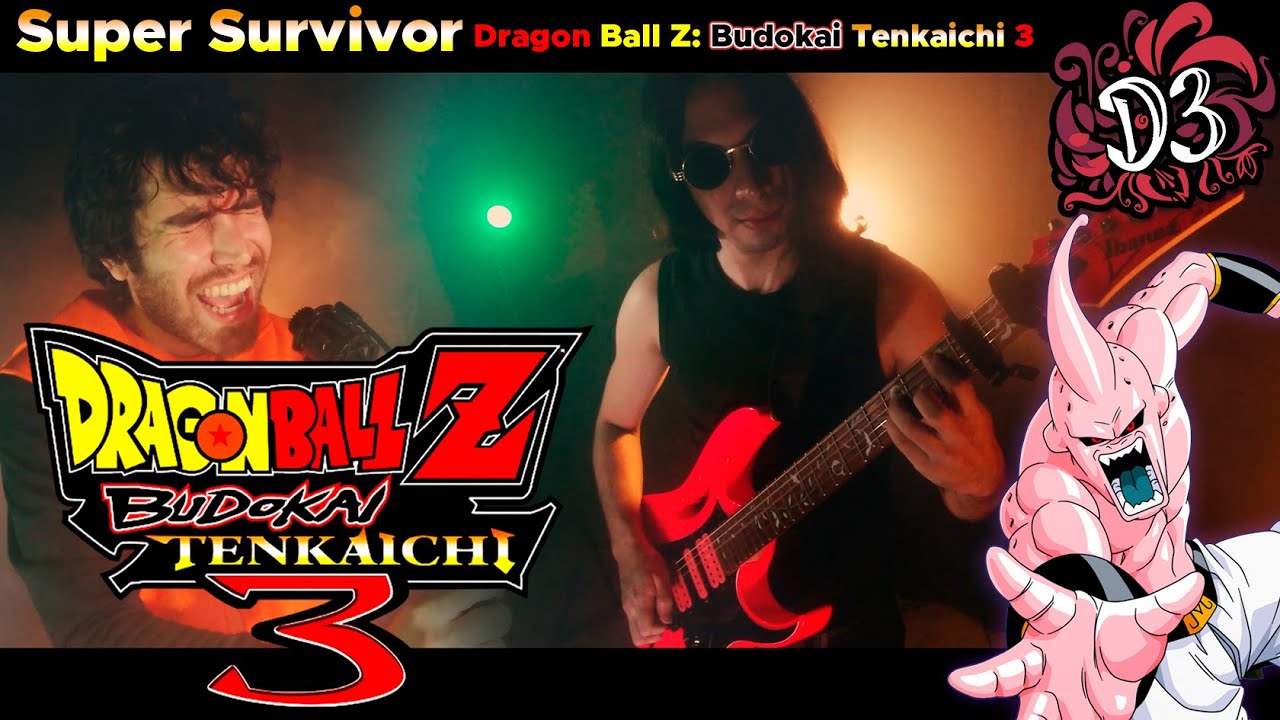 Super Survivor - Dragon Ball Z: Budokai Tenkaichi 3 [Metal Cover] || Dinnick the 3rd Feat. Galeborne