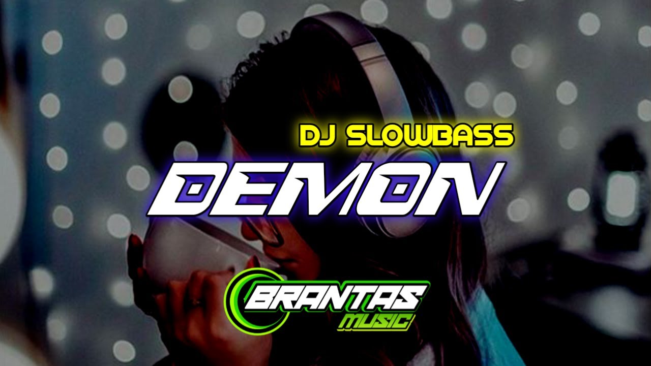 DJ DEMON SLOW BASS BANYUWANGI STYLE | BRANTAS MUSIC