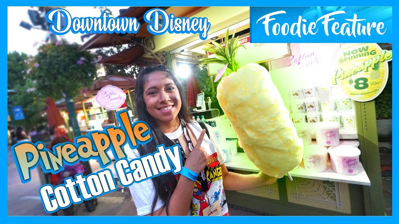 Now Spinning HUGE Pineapple Cotton Candy at Downtown Disney! | Disneyland Resort