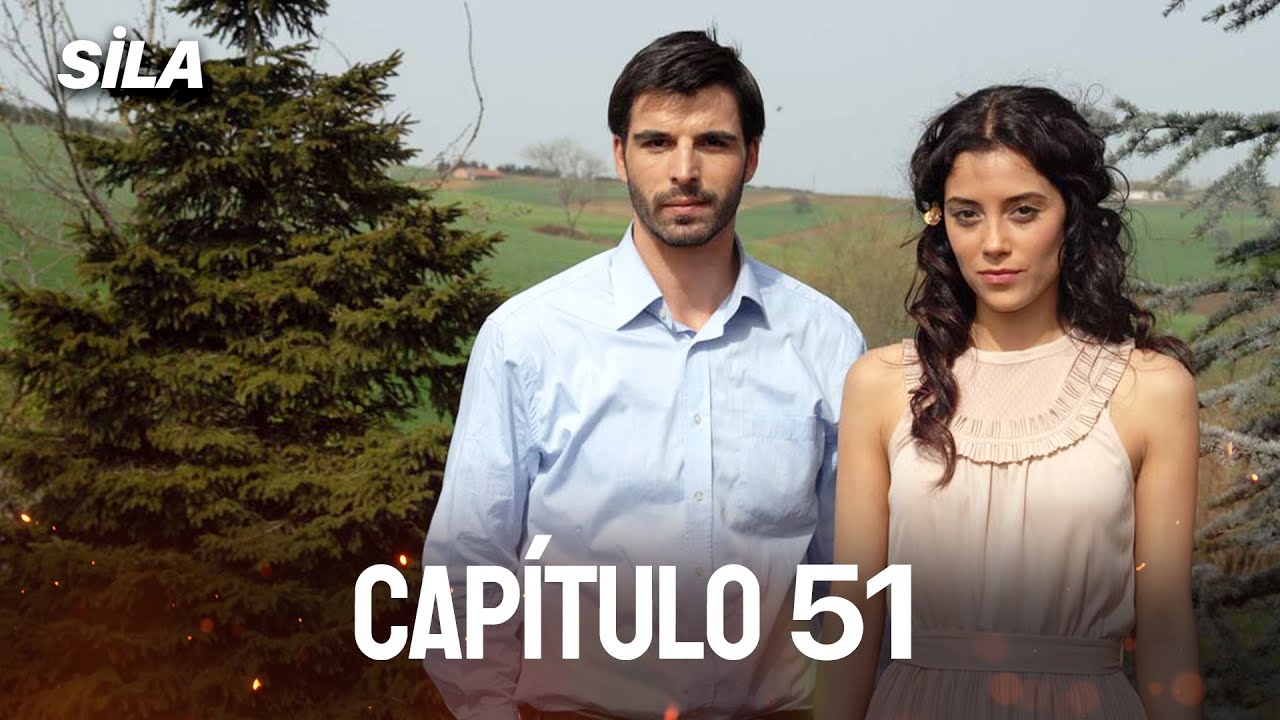 Sila: Prisioneira do Amor | Dublado em Português - Capítulo 51