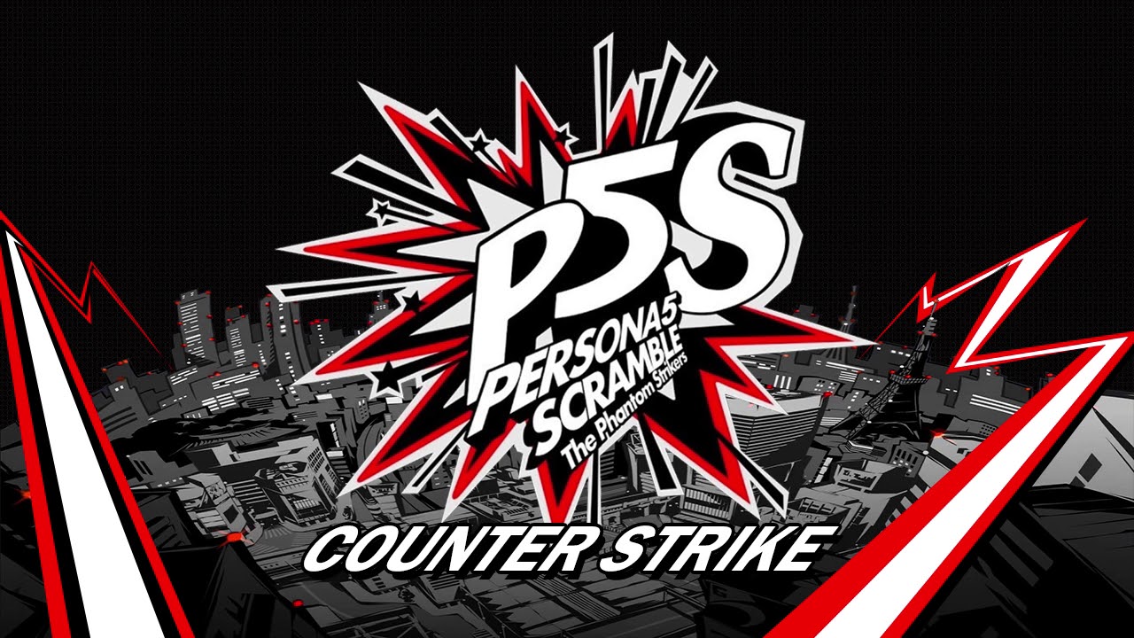 Counter Strike - Persona 5 Scramble: The Phantom Strikers