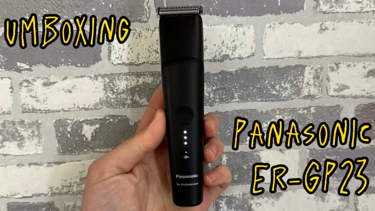 Umboxing Panasonic ER-Gp23