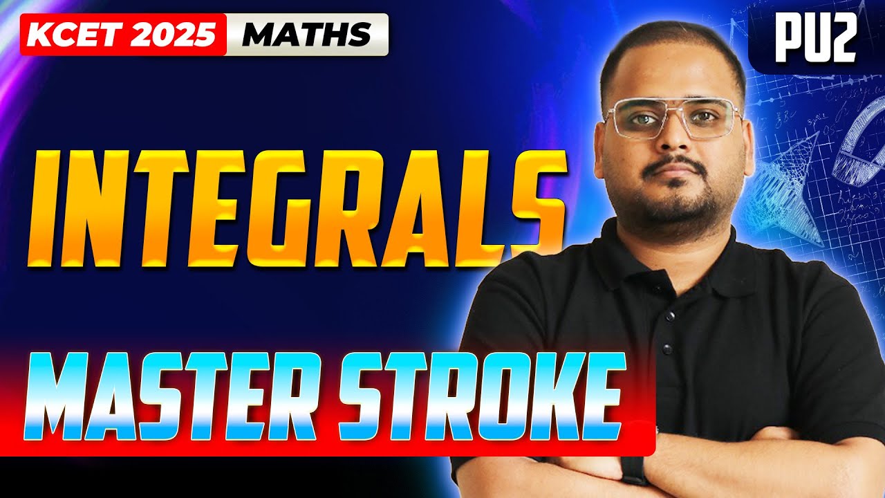 Integration - KCET Maths | KCET Master Stroke - One Shot Series | #kcet