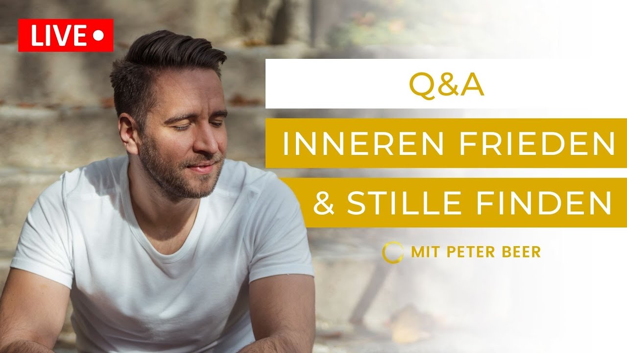 LIVE Q&A:  Inneren Frieden finden (Talk und Fragen)