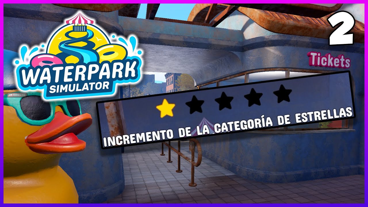 💦Conseguimos la PRIMERA ESTRELLA #2 | Waterpark Simulator Gameplay Español