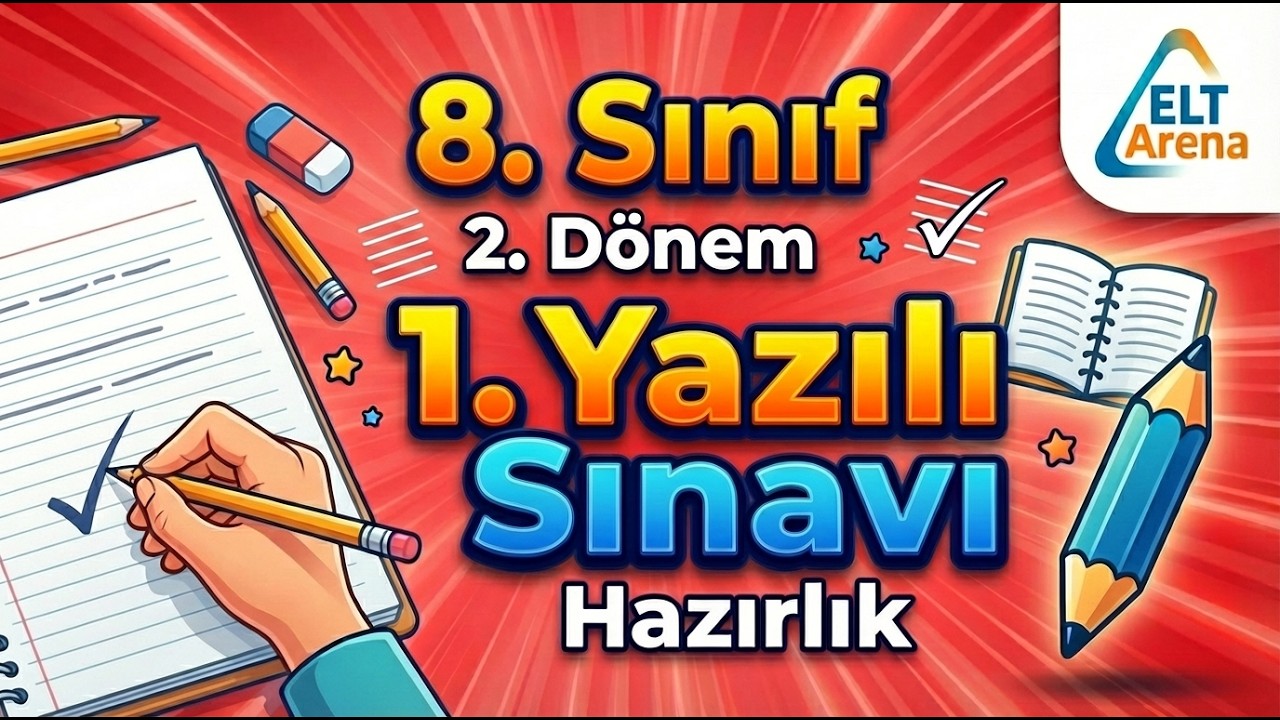 8. Sınıf İngilizce 2. Dönem 1. Yazma Sınavına Hazırlık