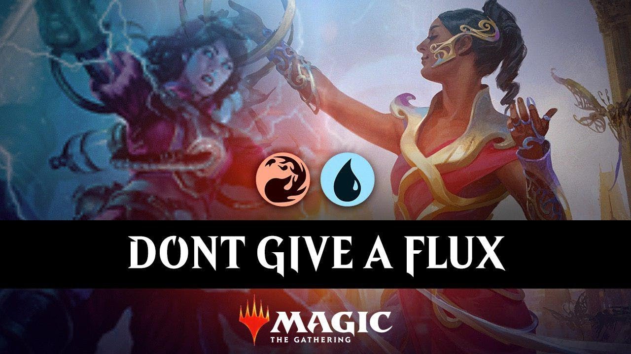 DONT GIVE A FLUX | Izzet Flux Channeler Combo