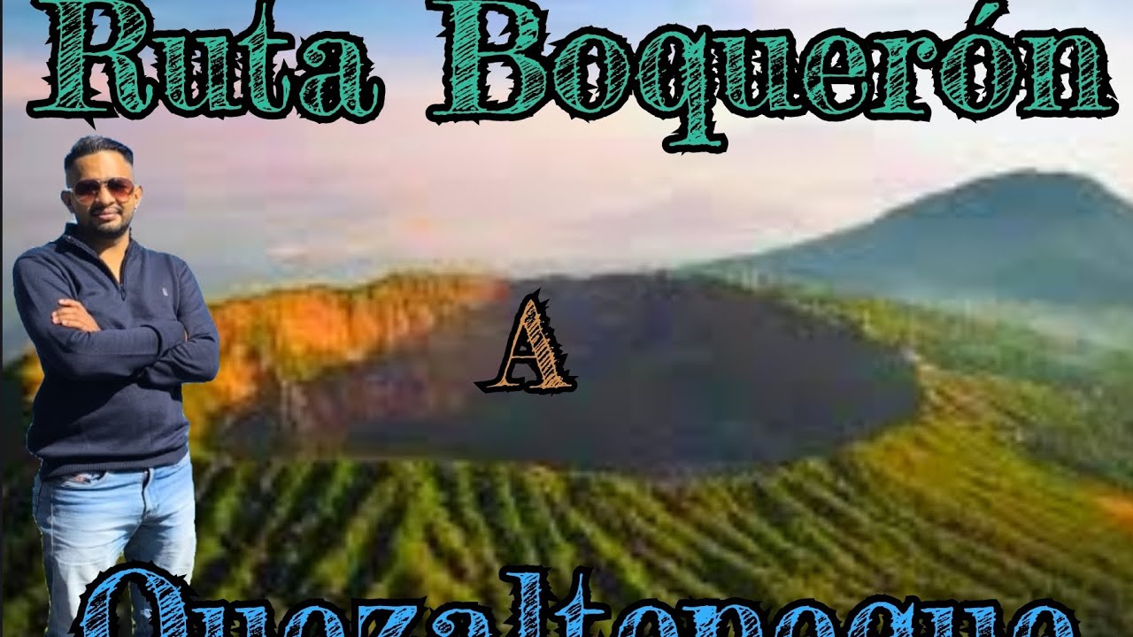 Ruta El Boquerón A Quezaltepeque 🌋🏘️