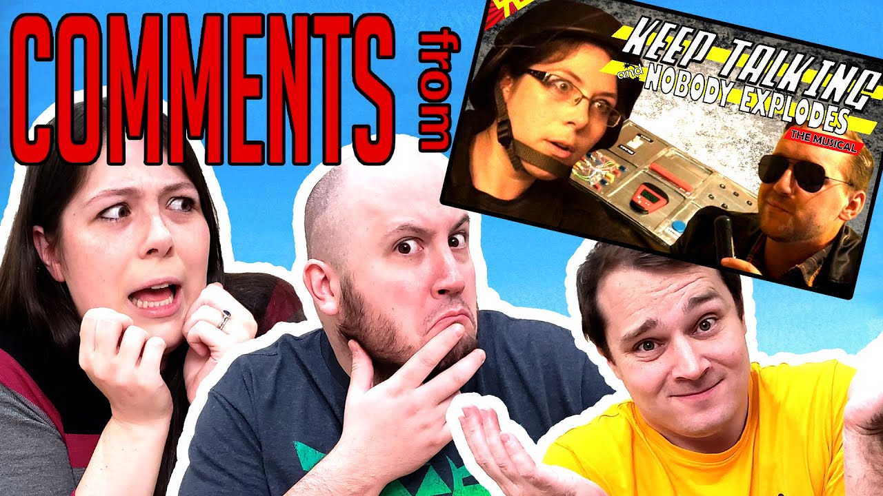Top 10 Comments from KEEP TALKING AND NOBODY EXPLODES: THE MUSICAL!