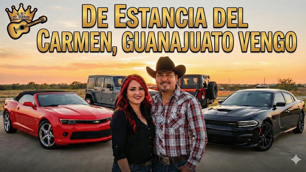 De Estancia del Carmen Guanuajuato vengo - El Rey del Corrido