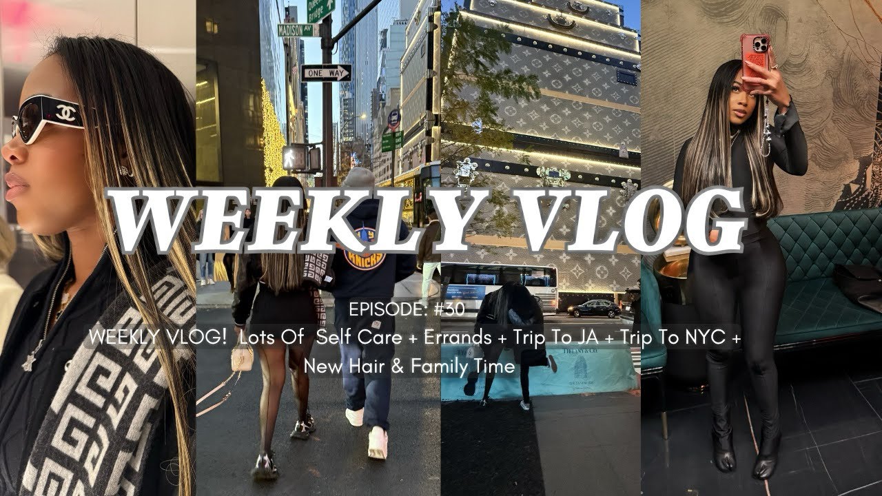 WEEKLY VLOG! Lots Of Self Care + New Xo Links Shop + Trip To JA & NYC  + New Hair & Family Time