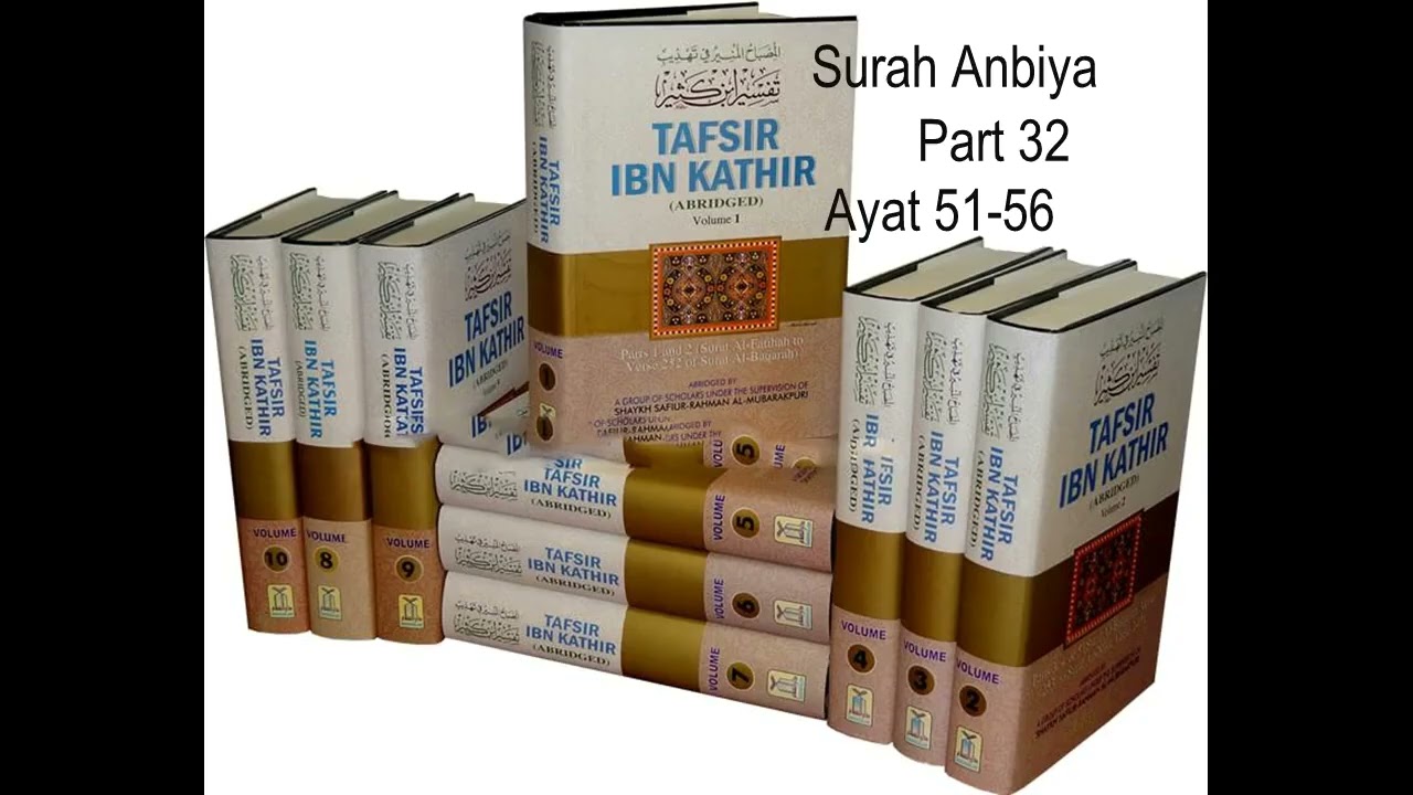 Surah Anbiya Part 32 Ayat 51 56