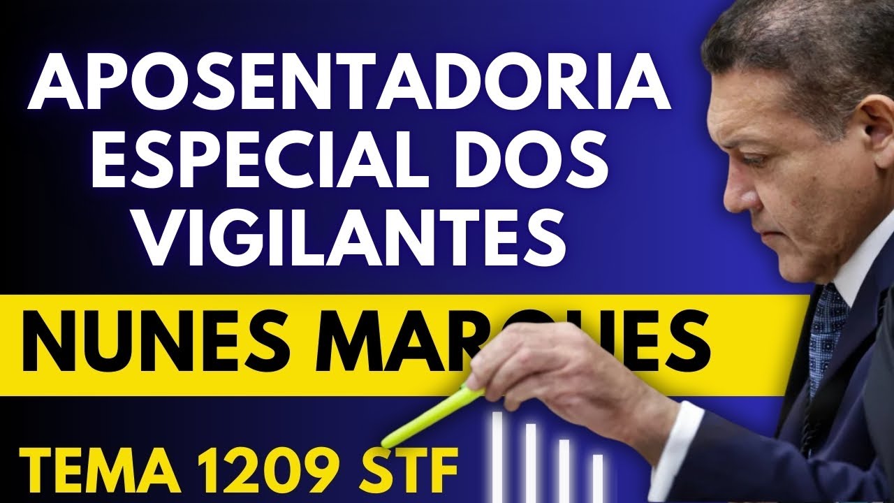 APOSENTADORIA ESPECIAL DO VIGILANTES TEMA 1209 E PL 42