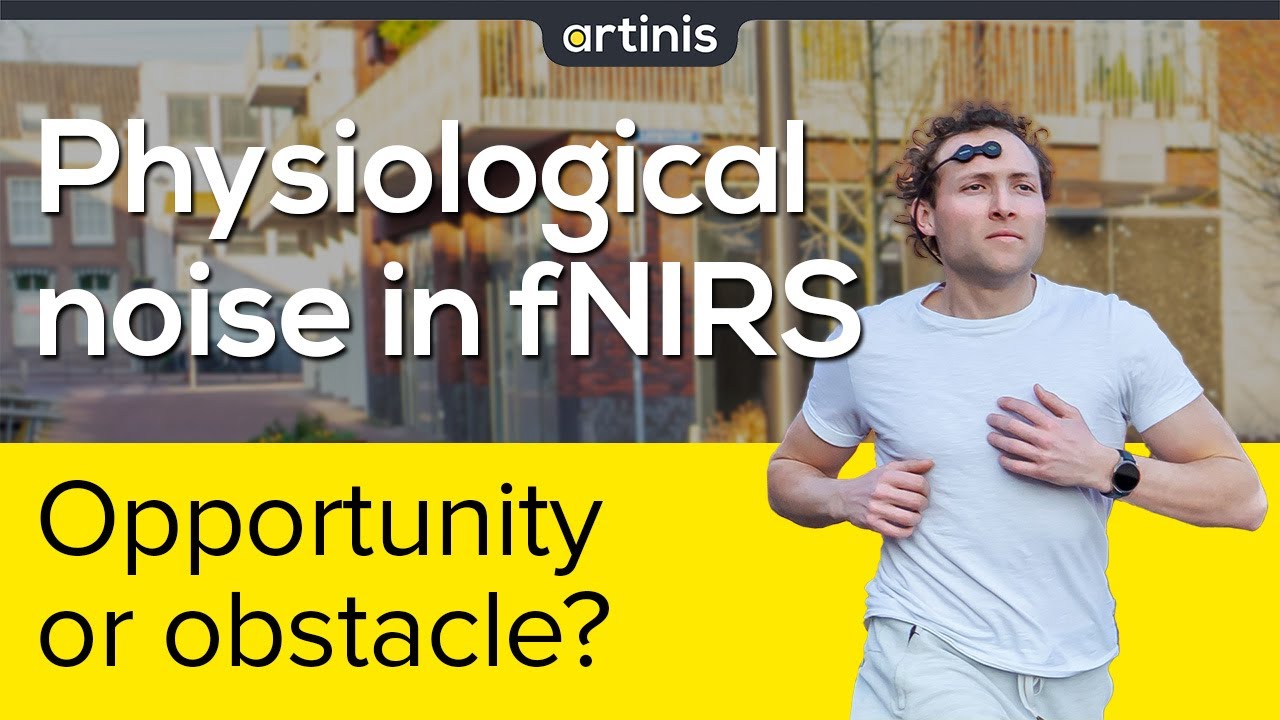 Physiological noise in fNIRS  -Opportunity or Obstacle? (by Dr. Mohammad Shahbakhti)