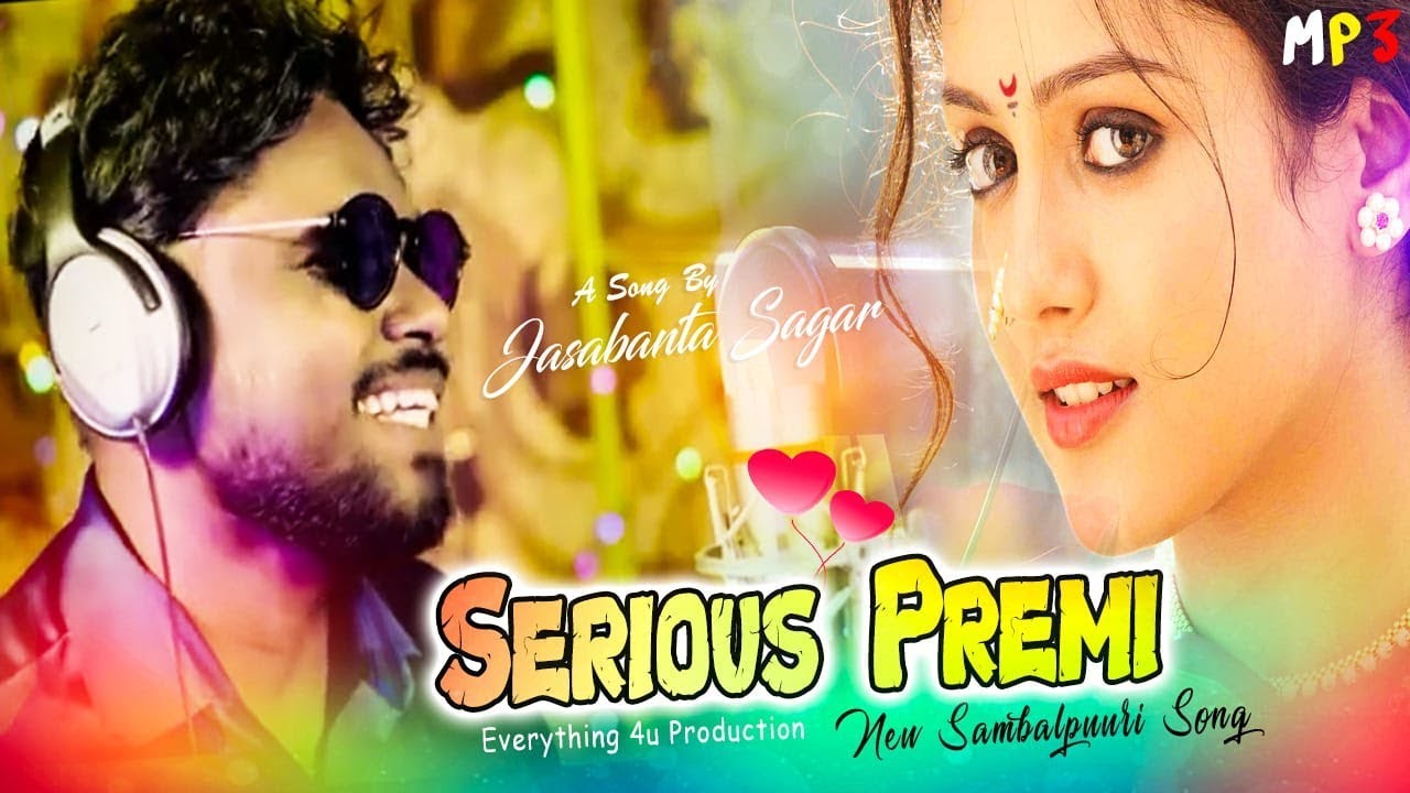 Serious Premi (Jasobanta Sagar) Sambalpuri Studio Video 2018