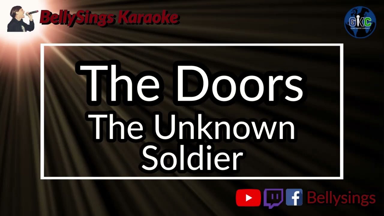 The Doors - The Unknown Soldier (Karaoke)