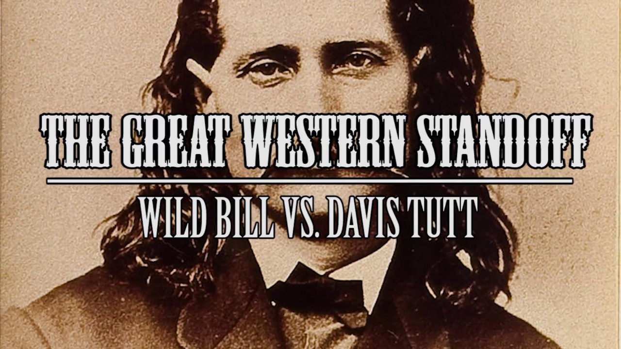 The Great Western Standoff: Wild Bill Vs. Davis Tutt