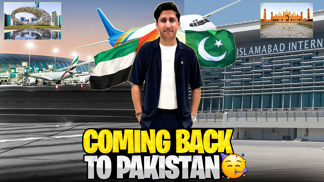 Back to Home from Dubai to Islamabad via Abu Dhabi Airport