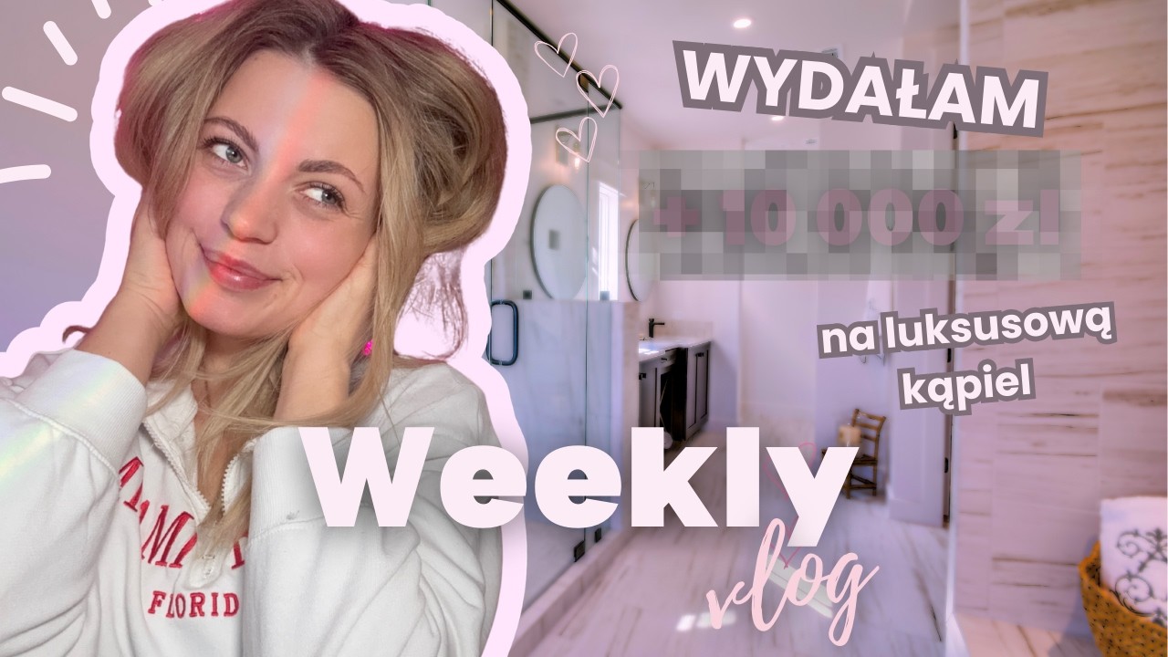 WEEKLY VLOG:  GLOW UP PRZED TELEDYSKIEM... WYDAŁAM KILKA TYSIĘCY 🧖🏻‍♀️💸