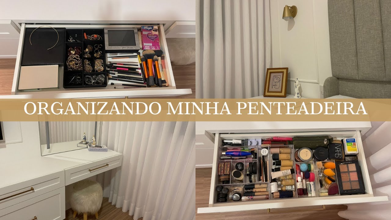 TOUR PELA MINHA PENTEADEIRA | Organizando Minha Penteadeira de Maquiagens e Acessórios!