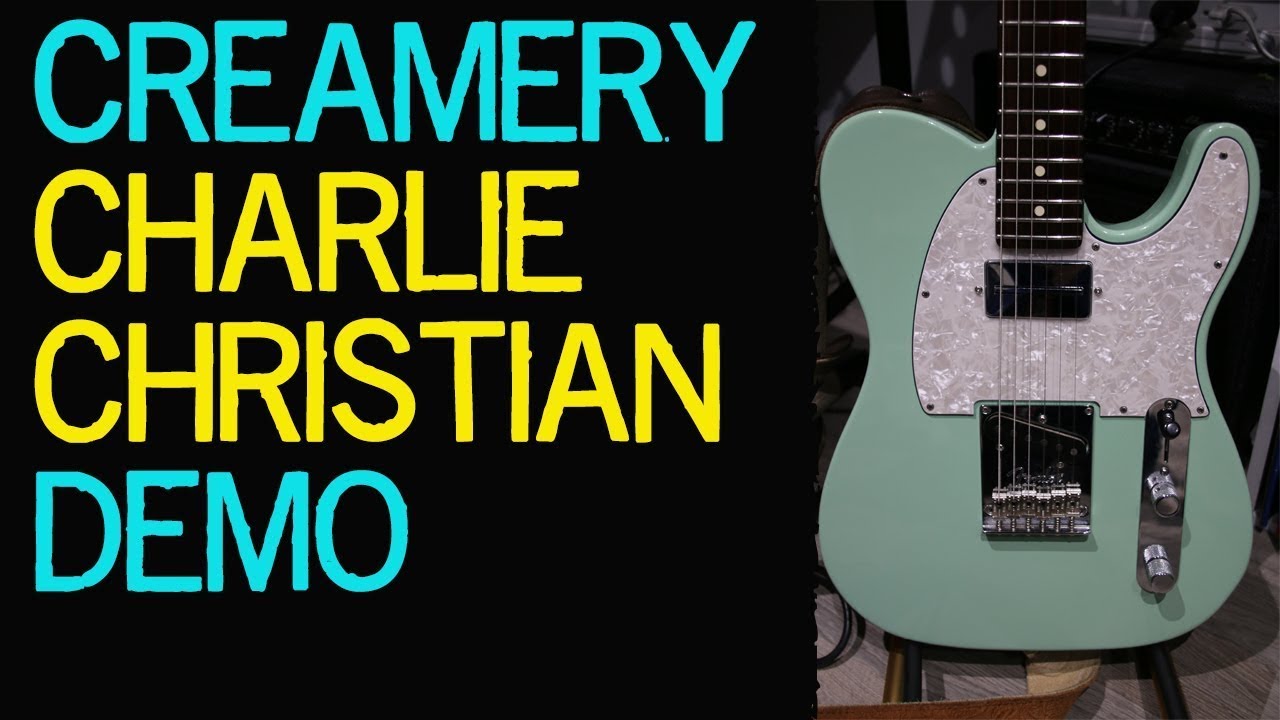🎸The Creamery Charlie Christian Pickup Telecaster First impressions  ✅