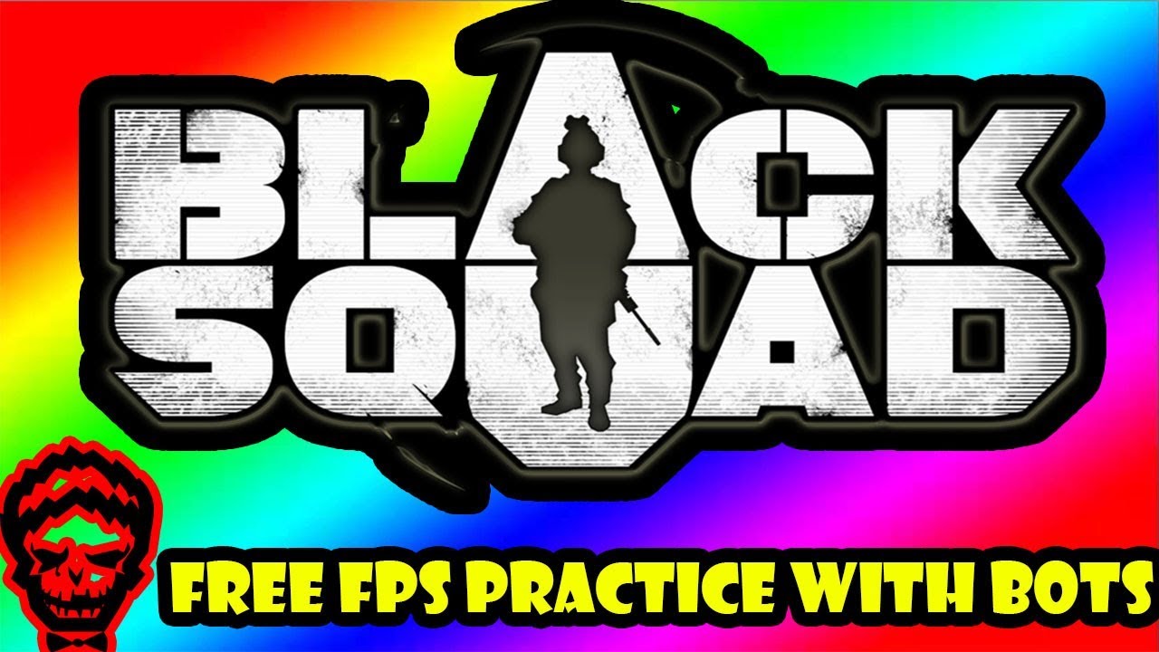 Black Squad Online FPS Game Play #2 Practice (BOTS)-2017 PC Multiplayer Ultra SETTINGS HD 60 FPS