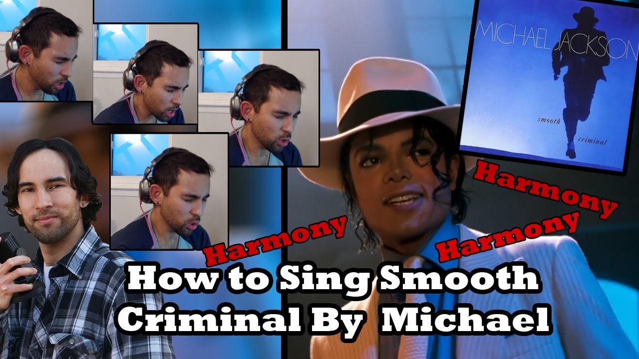 Michael Jackson Smooth Criminal Harmony Tutorial