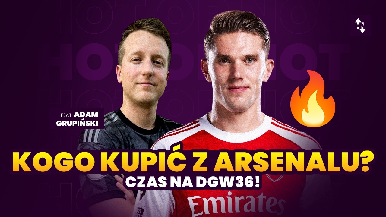 Kogo kupić z Arsenalu? Haaland czy r&oacute;żnica na C? FORM OR NOT DGW36 GW36 2025/26