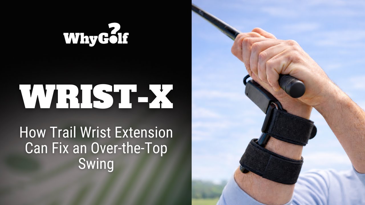 Wrist-X: How Trail Wrist Extension Fixes an Over-the-Top Swing